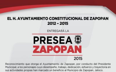 El Ayuntamiento de Zapopan entregará la Presea Zapopan 2015