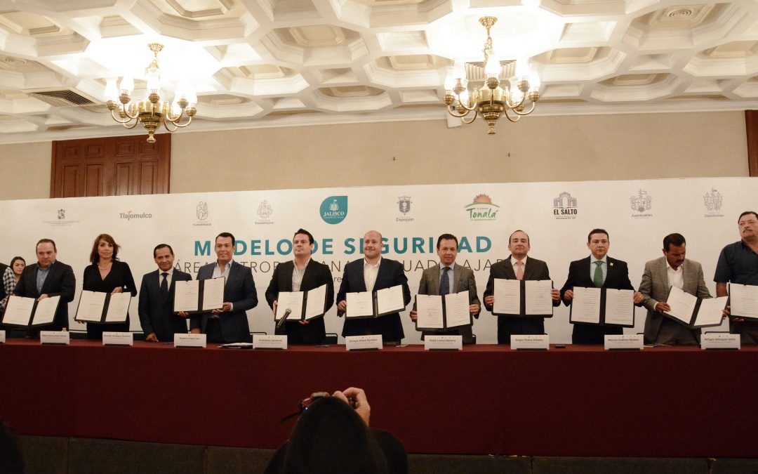 Firman alcaldes del AMG y el Gobernador convenio para nuevo modelo de coordinación en materia de seguridad metropolitana