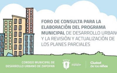 Consulta para la elaboración del Programa Municipal de Desarrollo Urbano y la Revisión y Actualización de los Planes Parciales