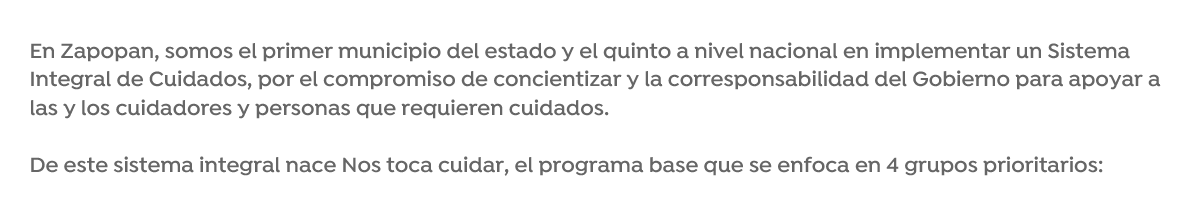 En Zapopan, somos el primer municipio del estado y el quinto a nivel nacional en implementar un Sistema Integral de Cuidados, por el compromiso de concientizar y la corresponsabilidad del Gobierno para apoyar a las y los cuidadores y personas que requieren cuidados