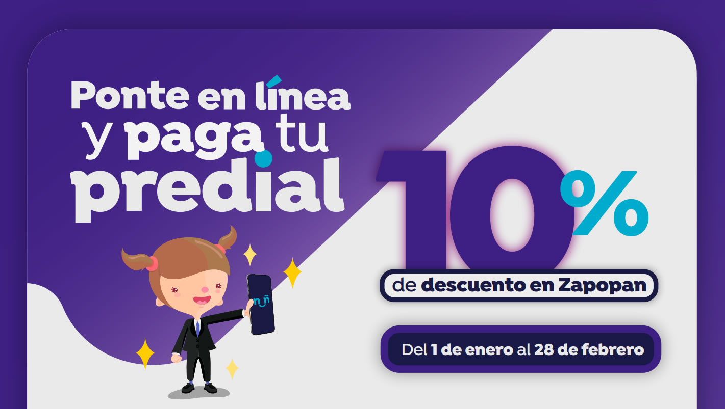 Ponte en línea y paga tu predial con 10% de descuento por pronto pago del 1 de enero al 28 de febrero 2023